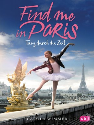cover image of Find me in Paris--Tanz durch die Zeit